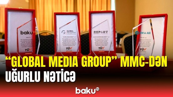 "Global Media Group" ISO üzrə sertifikatlara layiq görüldü