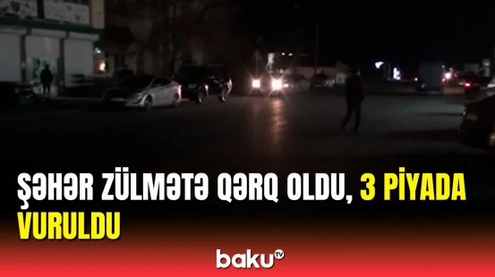 Ucar şəhəri qaranlığa qərq oldu