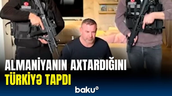 Qırmızı bülletenlə axtarışda olan cinayətkar təşkilat lideri ələ keçirildi
