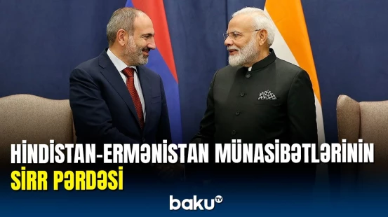 Rəsmi Dehli ilə İrəvanın yaxınlaşma səbəbi aydın oldu