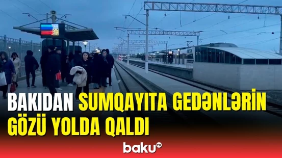 Bakı-Sumqayıt qatarında növbəti gecikmə | Sərnişinlər soyuqda gözləyir