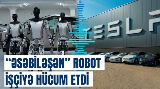 "Tesla"da dəhşət | Robotların yaraladığı mühəndislər, istidən ölən işçilər