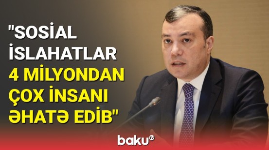 Sahil Babayev: Dövlət sosial məsuliyyətini də yaddan çıxarmayıb