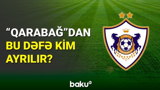 “Qarabağ”ın daha bir vacib futbolçusu klubdan gedə bilər
