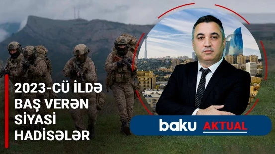 2023-cü il hansı hadisələrlə yadda qaldı?