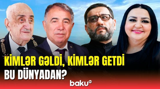 2023-cü ildə həyatını itirən məşhurlarımız