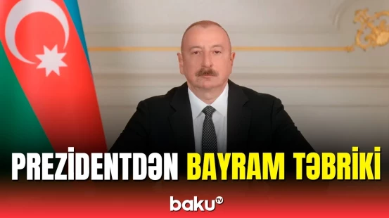 İlham Əliyevin Dünya Azərbaycanlılarının Həmrəyliyi Günü və Yeni il münasibətilə təbriki