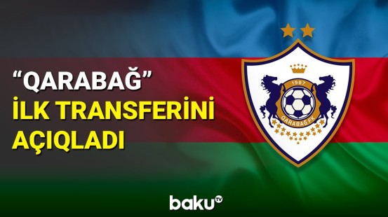 “Qarabağ” klubu yanvar ayında ilk transferini reallaşdırdı