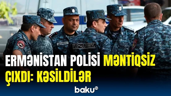 Ermənistan polisindən üzqaraldan nəticə | İmtahandan keçə bilmədilər