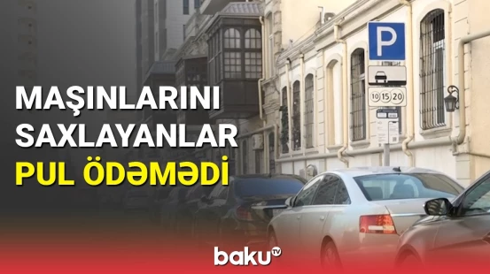 Sürücülər ilk iş günündə avtomobilləri ödəniş etmədən saxladı