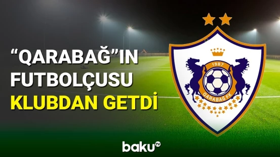 "Qarabağ"ın futbolçusu komanda ilə vidalaşıb
