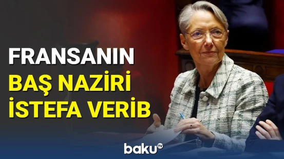 Fransada nə baş verir? | Baş nazir istefa verdi