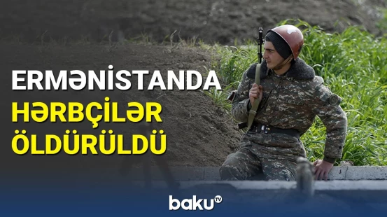 Ermənistanda hərbi hissədən hərbçilərin meyiti tapıldı