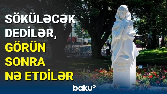 Fransa geri addım ata bilər | Natəvanın heykəli ilə bağlı açıqlama