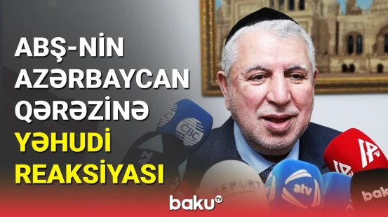 Şərə düşmüşük, qurtula bilmirik  |  Yəhudilərdən Azərbaycana dəstək