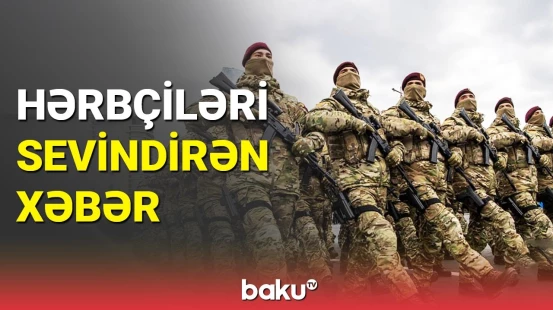 Son dəqiqə: Baş nazirdən hərbçilər barədə qərar