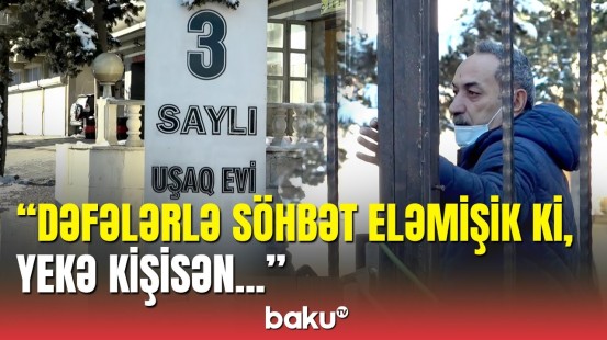 Bakıda uşaq evindən qaçan yeniyetmə tapıldı səbəbi ortaya çıxdı