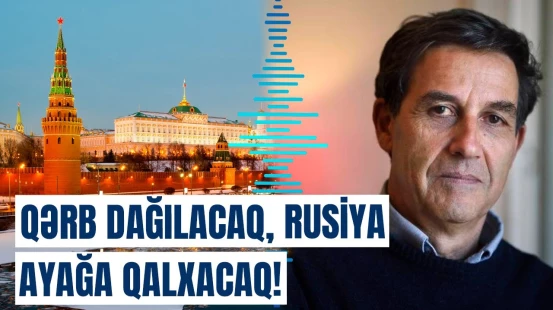 SSRİ-nin dağılmağını bildi, indi də Qərbin dağılacağını dedi
