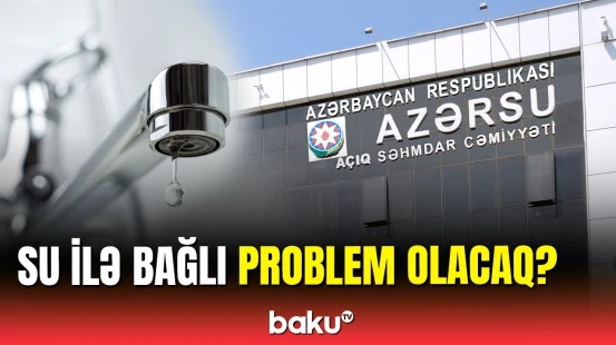 "Azərsu"dan qarla bağlı açıqlama | Vətəndaşların diqqətinə!