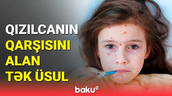 Övladlarınızın sağlamlığı ilə oynamayın | Səhiyyə nazirindən çağırış