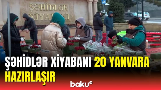 20 Yanvar üçün Şəhidlər Xiyabanında hazırlıq işləri görülür