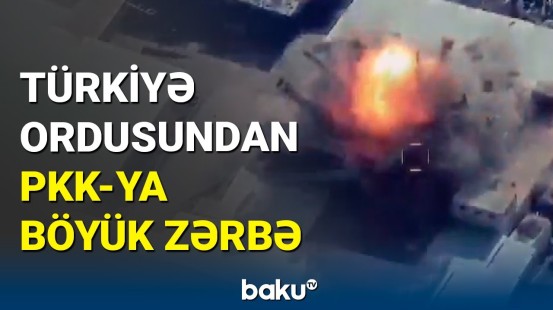 PKK-ya vurulan zərərin miqyası açıqlanıb