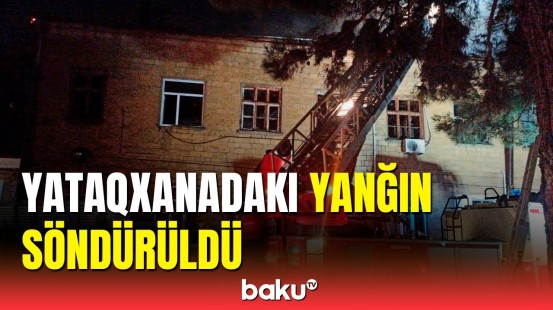 Sumqayıt Texniki Kollecinin yataqxanasındakı yanğın söndürülüb