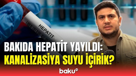 Hepatit hansı qurumun səhvinə görə yayıldı? | NAZİRLİK SUALIMIZDAN YAYINDI