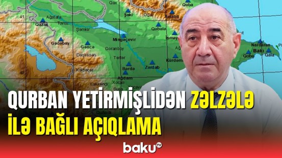 Azərbaycanda yenidən zəlzələ olacaq?