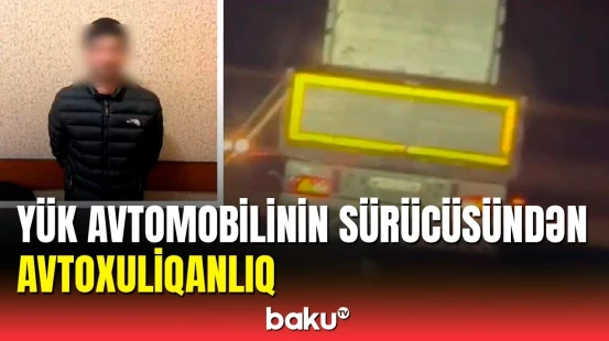Ələt-Astara yolunda avtoxuliqanlıq edən sürücü saxlanıldı