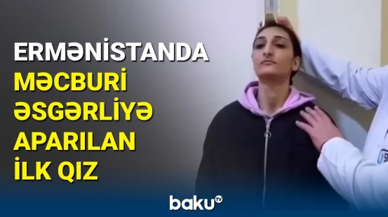 Erməni kişilər ordudan qaçır, qadınlar məcburi əsgərliyə aparılır