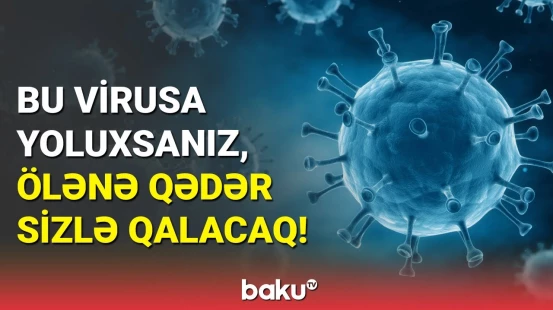Həkimlər bilinməyən faktları açıqladı | Virusla bağlı həyəcan təbili