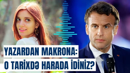 Aytən Cavanşir Makrona səsləndi | Bacarırsınızsa, bunun üçün çarpışın!