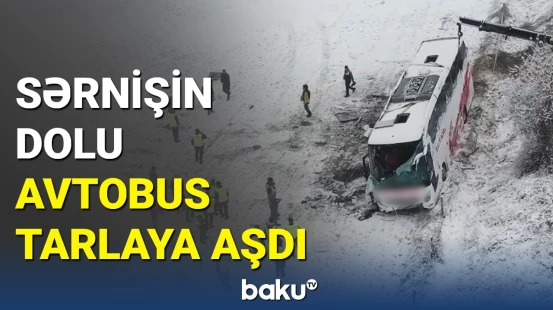 Türkiyədə avtobus sərnişinləri ölümə apardı | Faciəvi qəzadan görüntülər