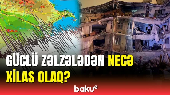 Yeraltı təkan zamanı evi 12 saniyəyə tərk etmək lazımdır