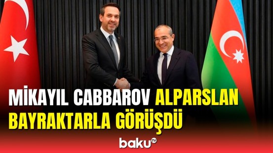 Nazir və SOCAR-ın prezidenti Alparslan Bayraktarla görüşdü