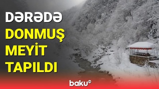 Lerikdə 60 yaşlı kişinin cansız bədəni tapıldı