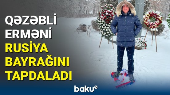 İrəvanda Rusiya bayrağı tapdalandı