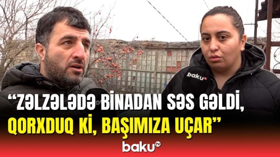 Qəzalı vəziyyətdə olan binanın sakinləri ölümlə üz-üzə