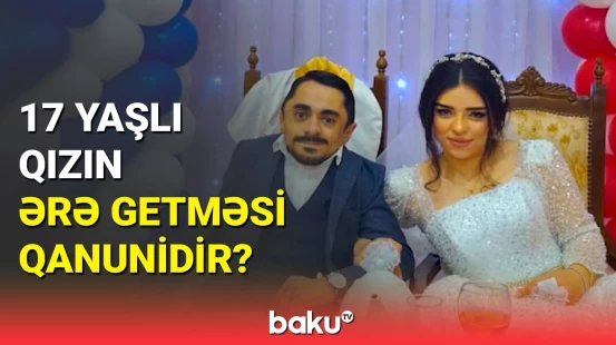 DİN-dən oğlanla nikahsız yaşayan 17 yaşlı qız barədə açıqlama