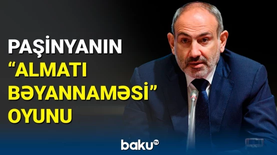 Paşinyan sülhə mane olmağa çalışır?