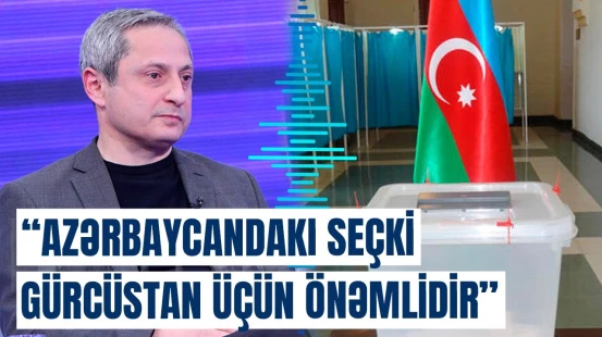 Gürcü ekspert prezident seçkilərinin regiona təsirindən danışdı