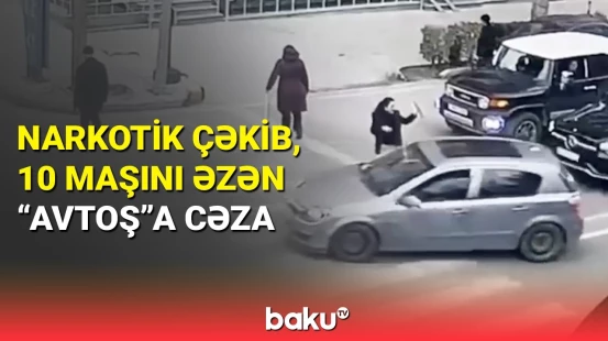 Bakıda maşınları əzərək qaçmaq istəyən sürücü həbs olundu