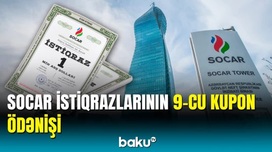 SOCAR istiqrazları sahiblərinə 1 milyondan çox pul qazandırdı