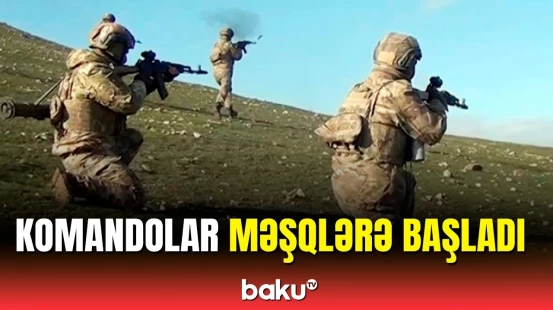 Orduda komando bölmələrinin məşqləri başlanıb