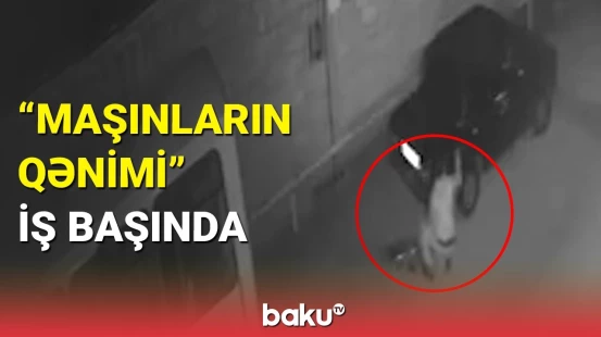 Bakıda kameraları vecinə almayan benzin oğrusu