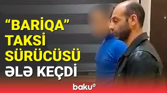 Bakıda polisdən basqın | Narkotik daşıyan taksi sürücüsü saxlanıldı