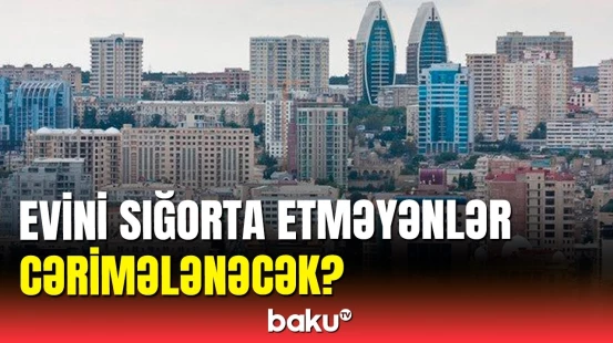 Daşınmaz əmlaklarla bağlı vacib xəbər