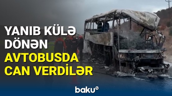 Türkiyədə sərnişin dolu avtobus yük maşını ilə toqquşub yandı