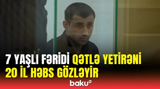 Məhkəmə başa çatdı | Fəridi qətlə yetirən məşqçini hansı cəza gözləyir?